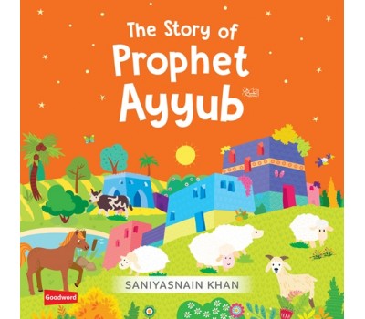 The Story of Prophet Ayyub Board Book