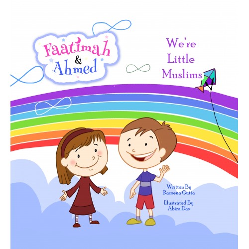 Faatimah & Ahmed: We’re Little Muslims