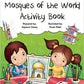 Mosques Of The World Activity Book